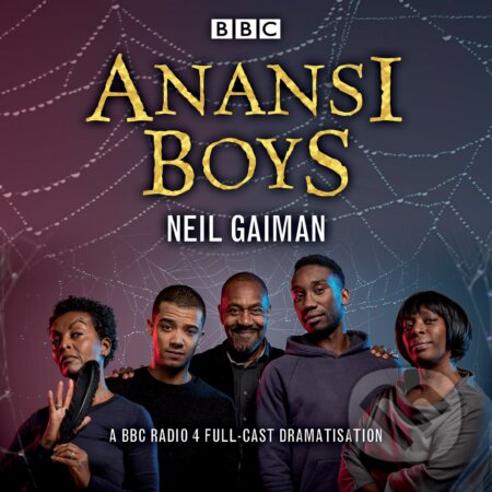 Audiokniha: Anansi Boys (Neil Gaiman). British Broadcasting Corporation (BBC), 2018 Audiokniha: Anansi Boys (Neil Gaiman). British Broadcasting Corporation (BBC), 2018