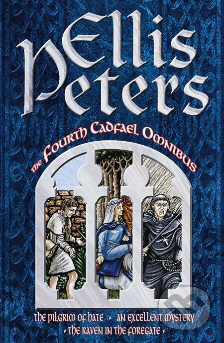 Kniha: Fourth Cadfael Omnibus (Ellis Peters). Time warner, 1993 Kniha: Fourth Cadfael Omnibus (Ellis Peters). Time warner, 1993
