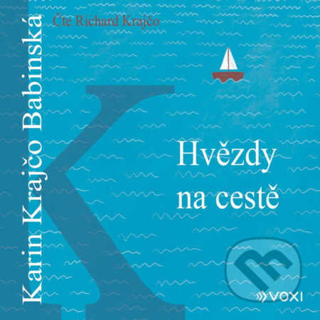 Audiokniha: Hvězdy na cestě (Karin Krajčo Babinská). Voxi, 2020 Audiokniha: Hvězdy na cestě (Karin Krajčo Babinská). Voxi, 2020