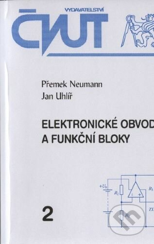 Kniha: Elektronické obvody a funkční bloky 2 (Přemek Neumann). CVUT Praha, 2001 Kniha: Elektronické obvody a funkční bloky 2 (Přemek Neumann). CVUT Praha, 2001