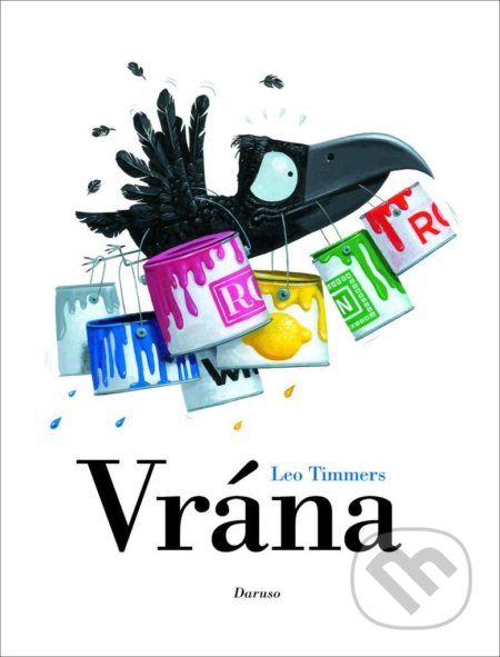 Kniha: Vrána (Leo Timmers). Daruso, 2020 Kniha: Vrána (Leo Timmers). Daruso, 2020