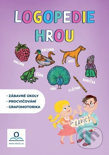 Kniha: Logopedie hrou - Logopedický sešit (Šárka Smitková). V lavici, 2020 Kniha: Logopedie hrou - Logopedický sešit (Šárka Smitková). V lavici, 2020