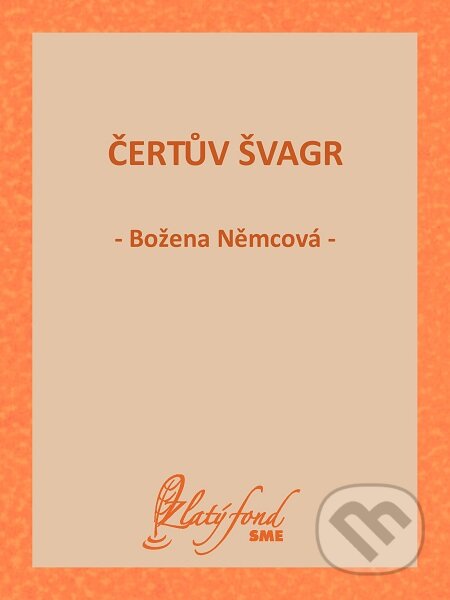E-kniha: Čertův švagr (Božena Němcová). Petit Press E-kniha: Čertův švagr (Božena Němcová). Petit Press