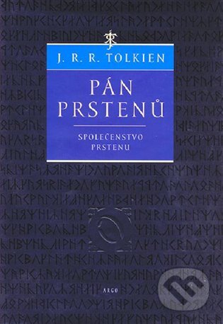E-kniha: Pán prstenů 1 (J. R. R. Tolkien). Argo, 2011 E-kniha: Pán prstenů 1 (J. R. R. Tolkien). Argo, 2011