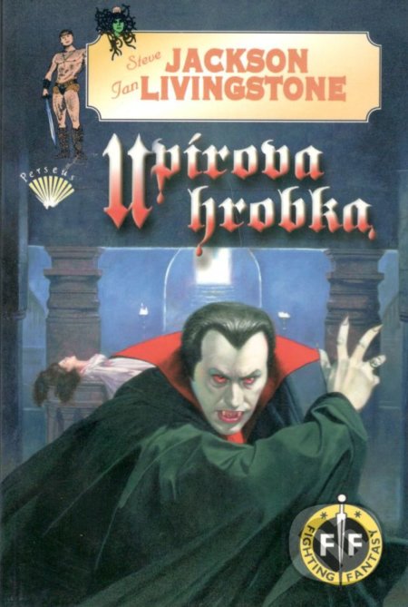 Kniha: Upírova hrobka (Steve Jackson a Ian Livingstone). Perseus, 2004 Kniha: Upírova hrobka (Steve Jackson a Ian Livingstone). Perseus, 2004
