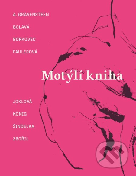 Kniha: Motýlí kniha (Autorský kolektív). Paseka, 2020 Kniha: Motýlí kniha (Autorský kolektív). Paseka, 2020