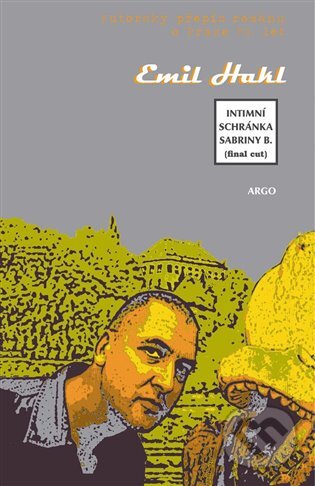 E-kniha: Intimní schránka Sabriny Black (Final Cut) (Emil Hakl). Argo, 2011 E-kniha: Intimní schránka Sabriny Black (Final Cut) (Emil Hakl). Argo, 2011