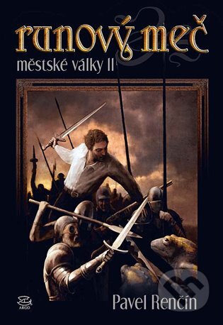 E-kniha: Runový meč (Pavel Renčín). Argo, 2011 E-kniha: Runový meč (Pavel Renčín). Argo, 2011