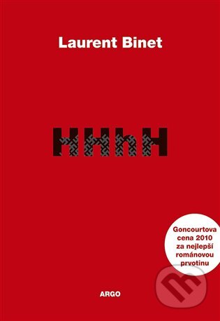 E-kniha: HHhH (Laurent Binet). Argo, 2011 E-kniha: HHhH (Laurent Binet). Argo, 2011
