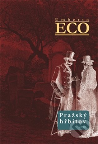 E-kniha: Pražský hřbitov (Umberto Eco). Argo, 2012 E-kniha: Pražský hřbitov (Umberto Eco). Argo, 2012