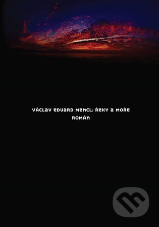 E-kniha: Řeky a moře (Václav Eduard Mencl). Dybbuk, 2010 E-kniha: Řeky a moře (Václav Eduard Mencl). Dybbuk, 2010
