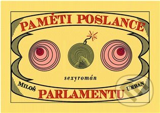 E-kniha: Paměti poslance parlamentu (Miloš Urban). Argo, 2012 E-kniha: Paměti poslance parlamentu (Miloš Urban). Argo, 2012