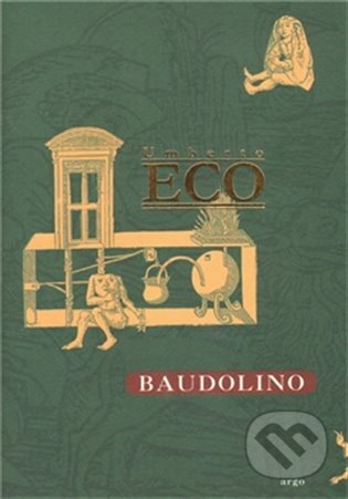 E-kniha: Baudolino (Umberto Eco). Argo, 2012 E-kniha: Baudolino (Umberto Eco). Argo, 2012