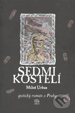 E-kniha: Sedmikostelí (Miloš Urban). Argo, 2014 E-kniha: Sedmikostelí (Miloš Urban). Argo, 2014