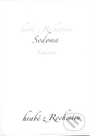 E-kniha: Sodoma (hrabě z Rochesteru). Dybbuk, 2012 E-kniha: Sodoma (hrabě z Rochesteru). Dybbuk, 2012