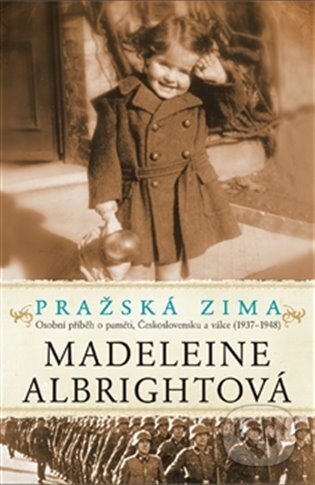 E-kniha: Pražská zima (Madeleine Albrightová). Argo, 2012 E-kniha: Pražská zima (Madeleine Albrightová). Argo, 2012