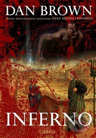 E-kniha: Inferno (Dan Brown). Argo, 2013 E-kniha: Inferno (Dan Brown). Argo, 2013