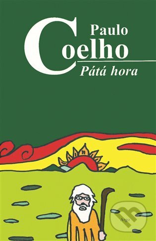 E-kniha: Pátá hora (Paulo Coelho). Argo, 2013 E-kniha: Pátá hora (Paulo Coelho). Argo, 2013
