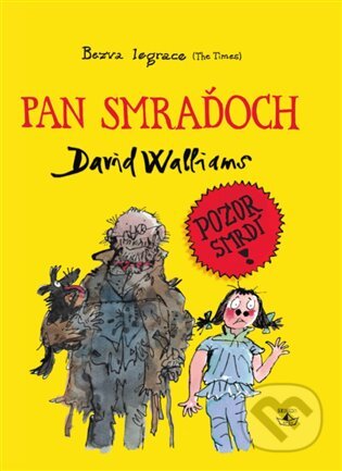 E-kniha: Pan Smraďoch (David Walliams). Argo, 2014 E-kniha: Pan Smraďoch (David Walliams). Argo, 2014