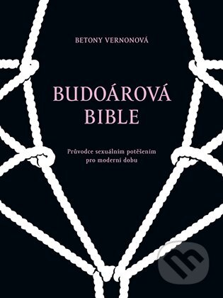 E-kniha: Budoárová bible (Betony Vernonová). Dybbuk, 2014 E-kniha: Budoárová bible (Betony Vernonová). Dybbuk, 2014