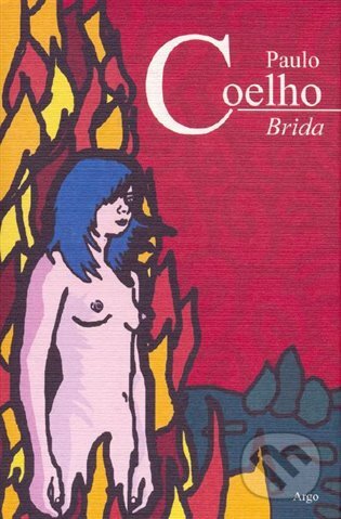 E-kniha: Brida (Paulo Coelho). Argo, 2014 E-kniha: Brida (Paulo Coelho). Argo, 2014