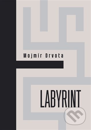 E-kniha: Labyrint (Mojmír Drvota). Dybbuk, 2015 E-kniha: Labyrint (Mojmír Drvota). Dybbuk, 2015