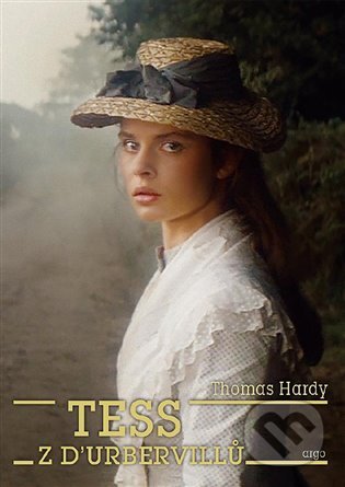 E-kniha: Tess z d´Urbervillů (Thomas Hardy). Argo, 2016 E-kniha: Tess z d´Urbervillů (Thomas Hardy). Argo, 2016