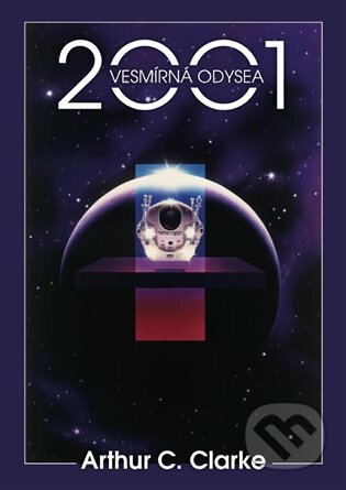 E-kniha: 2001: Vesmírná odysea (Arthur C. Clarke). Argo, 2016 E-kniha: 2001: Vesmírná odysea (Arthur C. Clarke). Argo, 2016