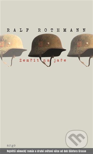 E-kniha: Zemřít na jaře (Ralf Rothmann). Argo, 2017 E-kniha: Zemřít na jaře (Ralf Rothmann). Argo, 2017