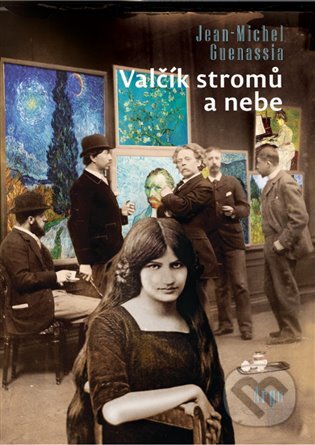 E-kniha: Valčík stromů a nebe (Jean-Michel Guenassia). Argo, 2017 E-kniha: Valčík stromů a nebe (Jean-Michel Guenassia). Argo, 2017
