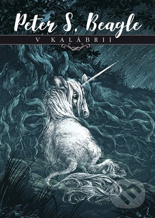 E-kniha: V Kalábrii (Peter S. Beagle). Argo, 2017 E-kniha: V Kalábrii (Peter S. Beagle). Argo, 2017