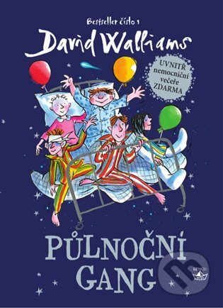 E-kniha: Půlnoční gang (David Walliams). Argo, 2017 E-kniha: Půlnoční gang (David Walliams). Argo, 2017