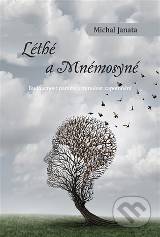 E-kniha: Léthé a Mnémosyné (Michal Janata). Dybbuk, 2018 E-kniha: Léthé a Mnémosyné (Michal Janata). Dybbuk, 2018
