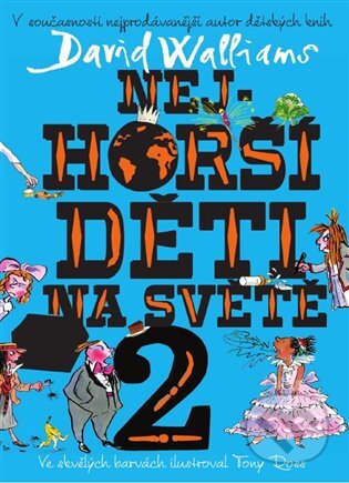 E-kniha: Nejhorší děti na světě 2 (David Walliams). Argo, 2018 E-kniha: Nejhorší děti na světě 2 (David Walliams). Argo, 2018