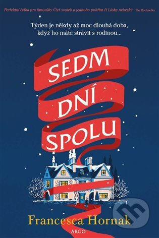 E-kniha: Sedm dní spolu (Francesca Hornak). Argo, 2018 E-kniha: Sedm dní spolu (Francesca Hornak). Argo, 2018