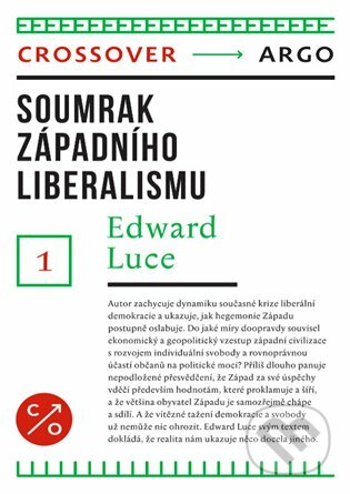 E-kniha: Soumrak západního liberalismu (Edward Luce). Argo, 2019 E-kniha: Soumrak západního liberalismu (Edward Luce). Argo, 2019