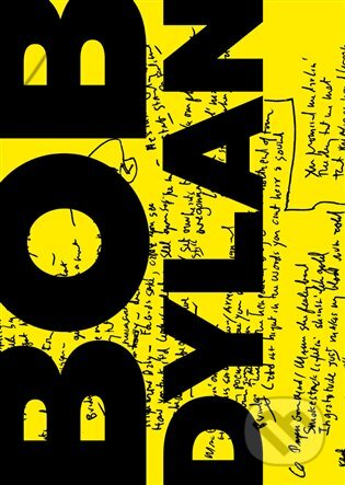 E-kniha: Texty / Lyrics 1961-2012 (Bob Dylan). Argo, 2019 E-kniha: Texty / Lyrics 1961-2012 (Bob Dylan). Argo, 2019