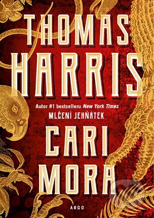 E-kniha: Cari Mora (Thomas Harris). Argo, 2019 E-kniha: Cari Mora (Thomas Harris). Argo, 2019