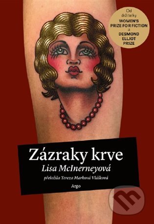 E-kniha: Zázraky krve (Lisa McInerneyová). Argo, 2019 E-kniha: Zázraky krve (Lisa McInerneyová). Argo, 2019