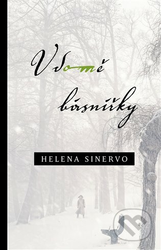 E-kniha: V domě básnířky (Helena Sinervo). Dybbuk, 2018 E-kniha: V domě básnířky (Helena Sinervo). Dybbuk, 2018