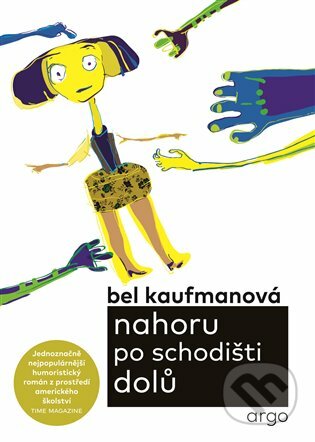 E-kniha: Nahoru po schodišti dolů (Bel Kaufmanová). Argo, 2020 E-kniha: Nahoru po schodišti dolů (Bel Kaufmanová). Argo, 2020
