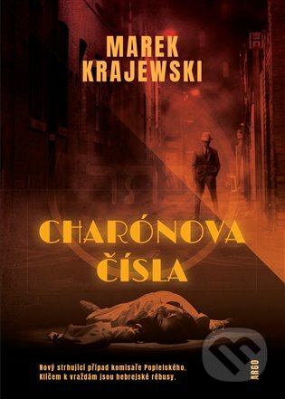 E-kniha: Charónova čísla (Marek Krajewski). Argo, 2020 E-kniha: Charónova čísla (Marek Krajewski). Argo, 2020