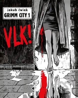 E-kniha: Vlk! (Jakub Ćwiek). Argo, 2020 E-kniha: Vlk! (Jakub Ćwiek). Argo, 2020
