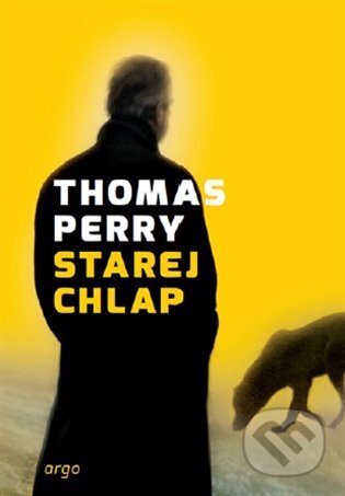 E-kniha: Starej chlap (Thomas Perry). Argo, 2020 E-kniha: Starej chlap (Thomas Perry). Argo, 2020