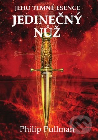 E-kniha: Jedinečný nůž (Philip Pullman). Argo, 2020 E-kniha: Jedinečný nůž (Philip Pullman). Argo, 2020