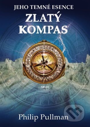 E-kniha: Zlatý kompas (Philip Pullman). Argo, 2020 E-kniha: Zlatý kompas (Philip Pullman). Argo, 2020