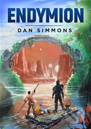 E-kniha: Endymion (Dan Simmons). Argo, Triton, 2020 E-kniha: Endymion (Dan Simmons). Argo, Triton, 2020