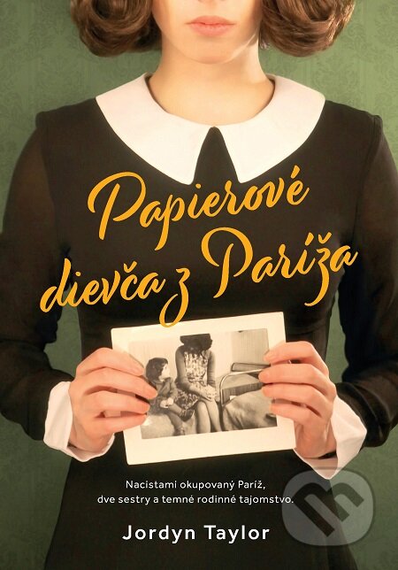 E-kniha: Papierové dievča z Paríža (Jordyn Taylor). Grada, 2020 E-kniha: Papierové dievča z Paríža (Jordyn Taylor). Grada, 2020