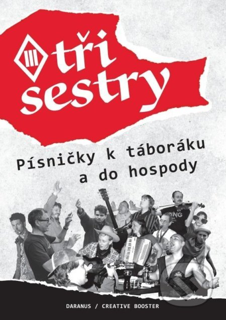 Kniha: Písničky k táboráku a do hospody (Tři sestry). Daranus, 2020 Kniha: Písničky k táboráku a do hospody (Tři sestry). Daranus, 2020