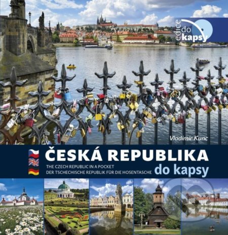 Kniha: Česká republika do kapsy (VIDEO-FOTO-KUNC). VIDEO-FOTO-KUNC, 2020 Kniha: Česká republika do kapsy (VIDEO-FOTO-KUNC). VIDEO-FOTO-KUNC, 2020